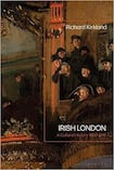 Irish London: A Cultural History, 1850-1916