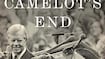 Camelot’s End: Kennedy vs. Carter and the Fight that Broke the Democratic Party