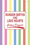 Random Births and Love Hearts