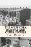 The West Cork Railway and Other Stories