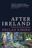 After Ireland: Writing the Nation from Beckett to the Present