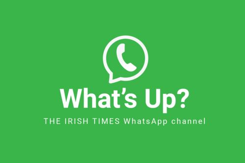 Find The Irish Times on WhatsApp and stay up-to-date