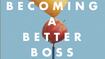 Becoming a better boss