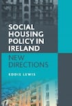 Social Housing Policy in Ireland: New Directions