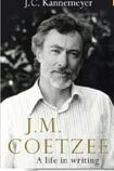 JM Coetzee: A Life in Writing