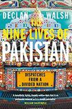 The Nine Lives of Pakistan: Dispatches from a Divided Nation