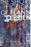 The Short Fiction of Flann O'Brien