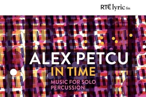 Alex Petcu - In Time album review: strong debut from the Cork percussionist
