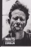 Waits/Corbin '77-'11: A Collaborative Photographic Book