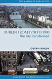 Dublin from 1970 to 1990. A City Transformed