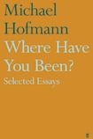 Where Have You Been? Selected Essays