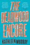 The Deadwood Encore