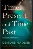 Time Present and Time Past