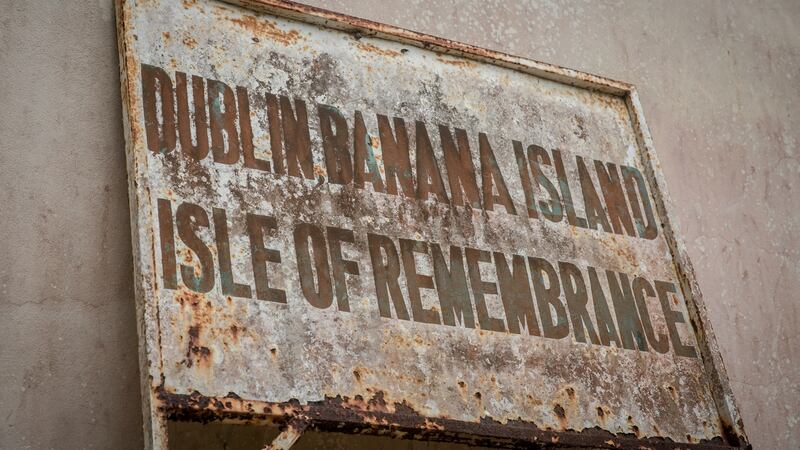 A sign reads “Dublin Banana Island, Isle of Remembrance.” Photograph: Sally Hayden