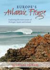 Europe’s Atlantic Fringe: Exploring the west coasts of Portugal, Spain and Ireland