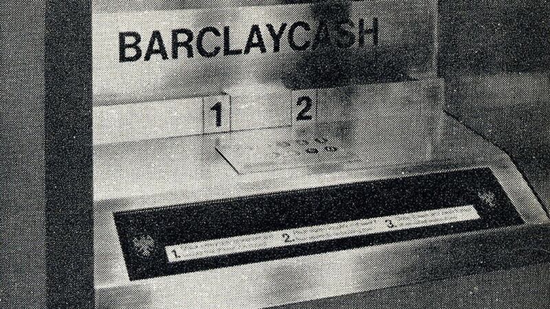 The world’s first ATM when it opened in 1967