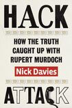 Hack Attack: How the Truth Caught up with Rupert Murdoch