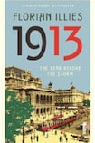 1913: The Year Before the Storm