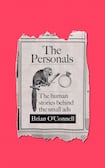 The Personals: The Human Stories Behind the Small Ads