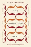 The Undivided Past: History Beyond our Differences