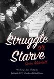 Struggle or Starve: Working-Class Unity in Belfast’s 1932 Outdoor Relief Riots