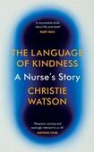 The Language of Kindness: A Nurse’s Story