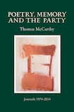 Poetry, Memory and the Party