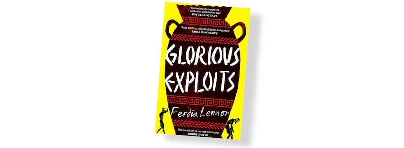 Cover of Glorious Exploits by Ferdia Lennon (Penguin Fig Tree, £14.99)