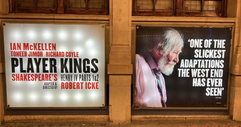 A sign for Player Kings at the Noel Coward Theatre in London staring Sir Ian McKellen Photograph: Jacob Freedland/PA Wire