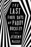 The Last Four Days of Paddy Buckley