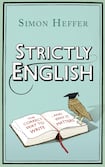 Strictly English: The Correct Way to Write ... and Why It Matters