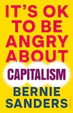 It’s OK to be Angry About Capitalism