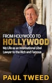 From Holywood to Hollywood: My Life as an International Libel Lawyer to the Rich and Famous 