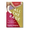 All the Rage: Power, Pain, Pleasure – Stories from the Frontline of Beauty, 1860-1960 