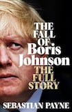 The Fall of Boris Johnson: The Full Story 