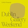 Dublin Gallery Weekend