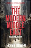 The Making of the Modern Middle East: A Personal History